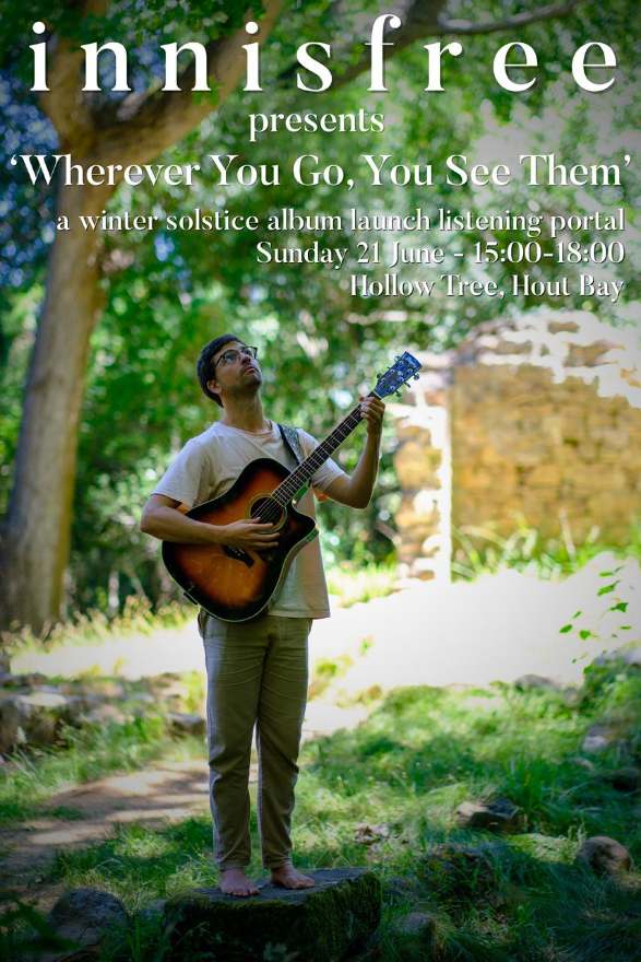Wherever You Go, You See Them – Album Launch Listening Portal — Hollow Tree · Hout Bay · Cape Town
