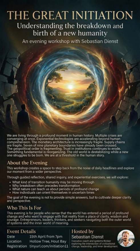 The Great Initiation: Understanding the Breakdown and Birth of a New Humanity — Hollow Tree · Hout Bay · Cape Town