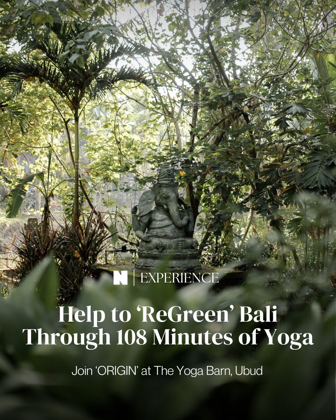 ORIGIN 108-Minute Yoga for Bali Regreening — The Yoga Barn · Ubud, Bali · Bali